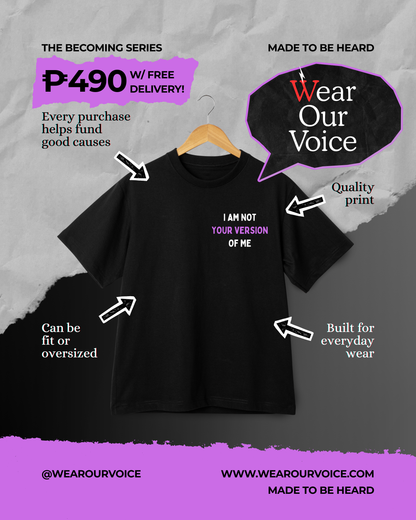 I am not your version of me.